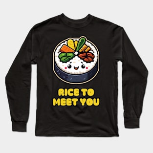 Cute Kimbap Rice to meet to you Long Sleeve T-Shirt